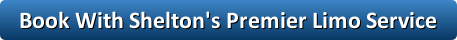 book with shelton's premier limo service